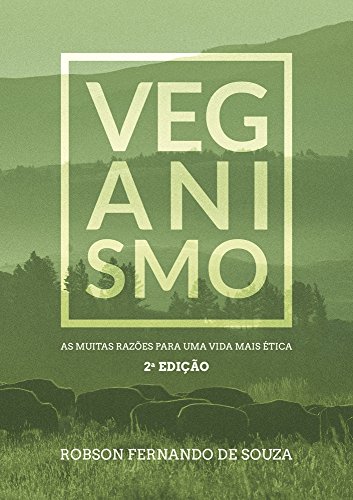 Capa do livro: Veganismo: as muitas razões para uma vida mais ética - Ler Online pdf