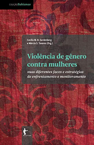 Capa do livro: Violência de gênero contra mulheres: suas diferentes faces e estratégias de enfrentamento e monitoramento - Ler Online pdf