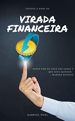 Capa do livro: Virada Financeira: Tudo que você precisa saber para montar sua carteira buy and hold. - Ler Online pdf