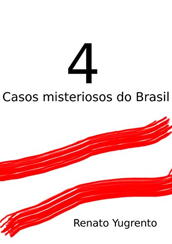 Capa do livro: 4 Casos misteriosos do Brasil - Ler Online pdf