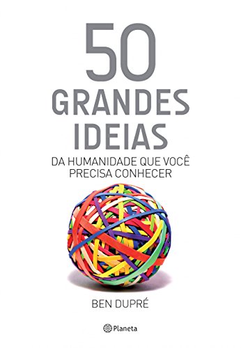 Capa do livro: 50 grandes ideias da humanidade que você precisa conhecer (Coleção 50 ideias) - Ler Online pdf