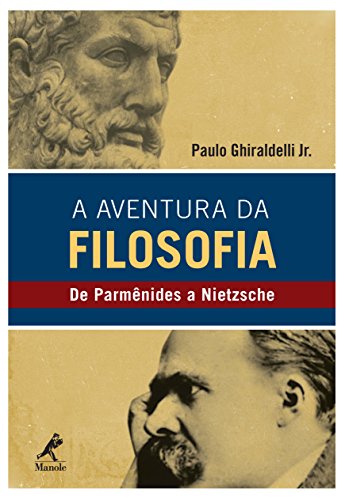 Livro PDF A Aventura da Filosofia: de Parmênides a Nietzsche