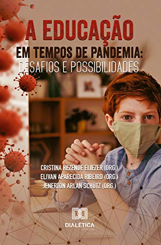 Capa do livro: A Educação em Tempos de Pandemia: desafios e possibilidades - Ler Online pdf