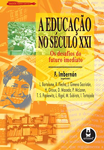 Capa do livro: A Educação no Século XXI: Os Desafios do Futuro Imediato - Ler Online pdf