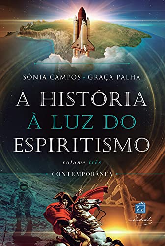 Livro PDF A História à luz do espiritismo – V III: Contemporânea