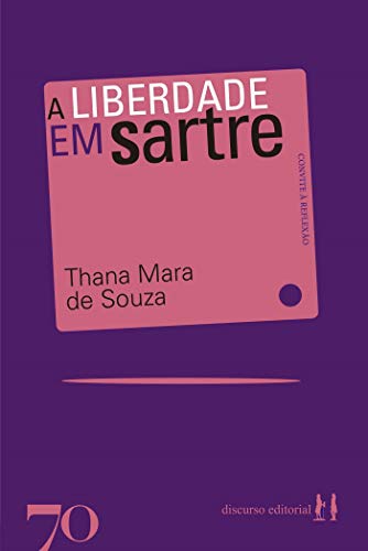 Capa do livro: A Liberdade em Sartre (Convite à reflexão) - Ler Online pdf