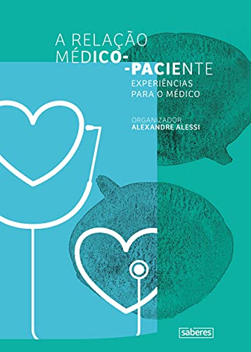 Livro PDF: A relação médico-paciente: Experiências para o médico