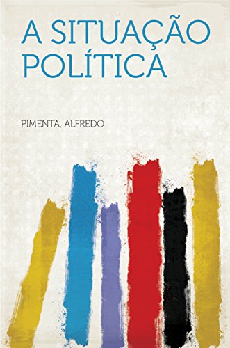 Capa do livro: A Situação Política - Ler Online pdf