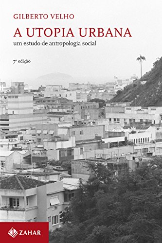 Livro PDF: A utopia urbana: Um estudo de antropologia social