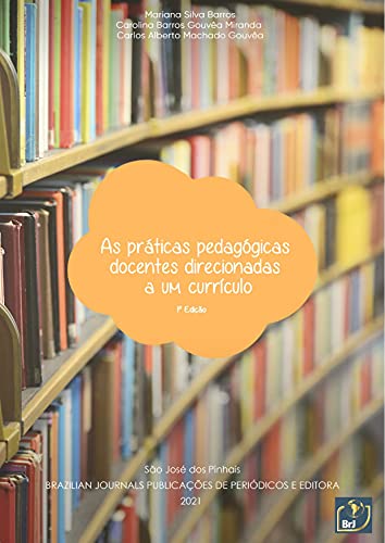 Livro PDF As práticas pedagógicas docentes direcionadas a um currículo