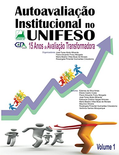 Livro PDF Autoavaliacao Institucional no UNIFESO: 15 anos de avaliação transformadora (Autoavaliação Institucional Livro 1)