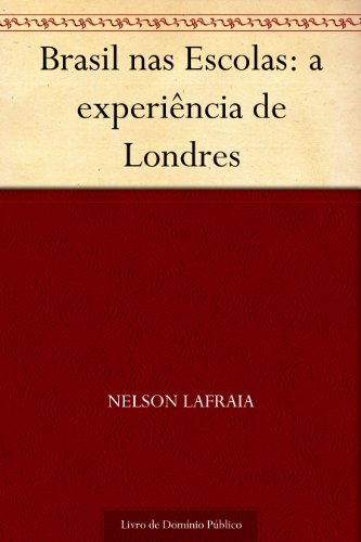 Capa do livro: Brasil nas Escolas: a experiência de Londres - Ler Online pdf