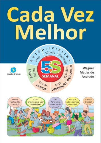 Livro PDF Cada Vez Melhor: 5S e empregabilidade de jovens – escolas e empresas (Viver 5S Livro 6)