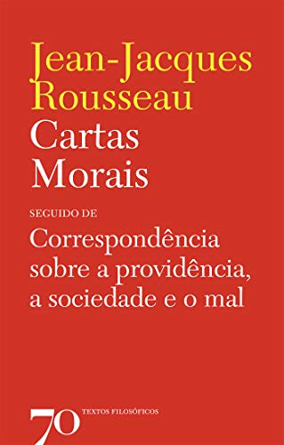 Livro PDF Cartas Morais – seguido de correspondência sobre a providência, a sociedade e o mal