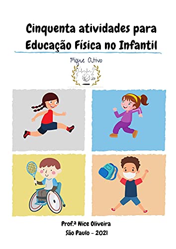 Capa do livro: Cinquenta Atividades para Educação Física no Infantil - Ler Online pdf