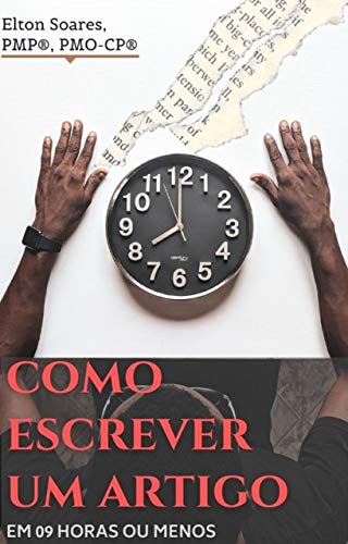 Livro PDF Como escrever um artigo: em 09 horas ou menos (Carreira e Negócios)