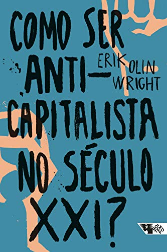Capa do livro: Como ser anticapitalista no século XXI? - Ler Online pdf