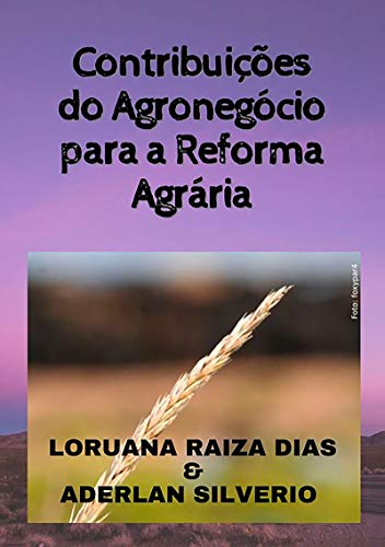 Livro PDF: Contribuições Do Agronegócio Para A Reforma Agrária