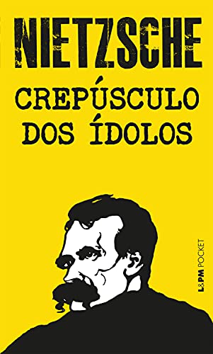 Livro PDF Crepúsculo dos ídolos: Ou como se filosofa com o martelo