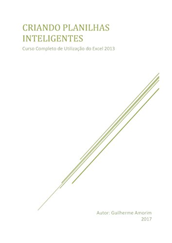 Capa do livro: Criando Planilhas Inteligentes: Curso Completo de Utilização do Excel 2013 - Ler Online pdf