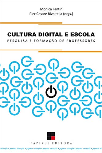 Livro PDF Cultura digital e escola: Pesquisa e formação de professores