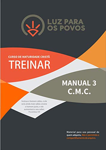 Livro PDF CURSO DE MATURIDADE CRISTÃ: TREINAR (C.M.C LUZ PARA OS POVOS)