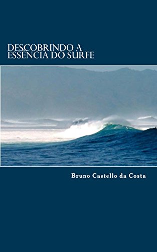 Capa do livro: Descobrindo a Essência do Surfe - Ler Online pdf