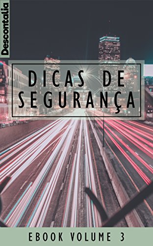 Capa do livro: Dicas de Segurança: Volume 3 - Ler Online pdf