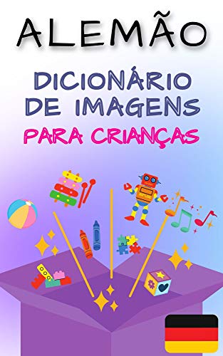 Livro PDF: Dicionário de imagens alemão para crianças: Introdução à linguagem simples para o seu bebê (CRIANÇAS | Línguas estrangeiras)