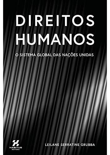 Capa do livro: Direitos Humanos: o sistema global das Nações Unidas - Ler Online pdf