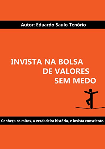 Livro PDF: Ebook: Invista na Bolsa de Valores sem medo