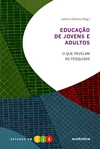 Capa do livro: Educação de jovens e adultos – O que revelam as pesquisas - Ler Online pdf