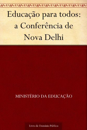 Capa do livro: Educação para todos: a Conferência de Nova Delhi - Ler Online pdf