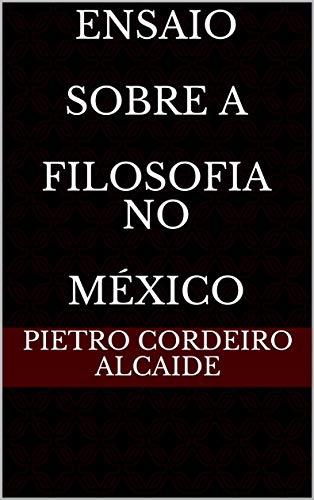 Livro PDF Ensaio Sobre A Filosofia no México