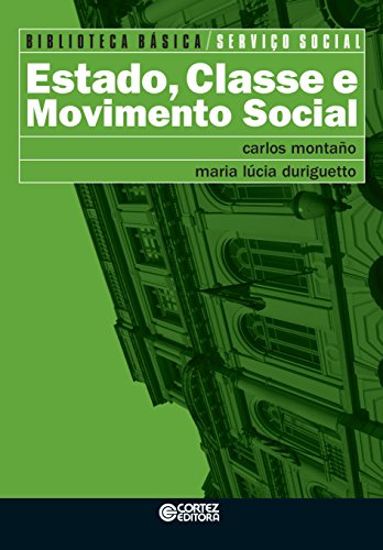 Livro PDF Estado, classe e movimento social (Biblioteca Básica de Serviço Social)