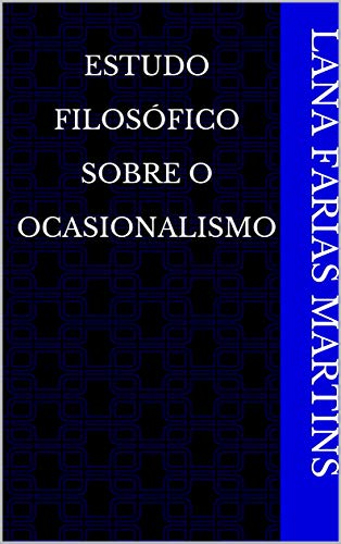 Livro PDF Estudo Filosófico Sobre o Ocasionalismo