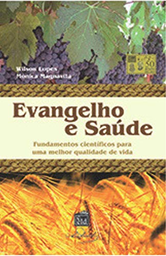 Livro PDF Evangelho e Saúde: Fundamentos científicos para uma melhor qualidade de vida