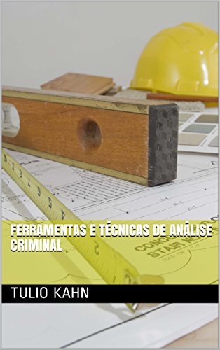 Livro PDF Ferramentas e Técnicas de Análise Criminal