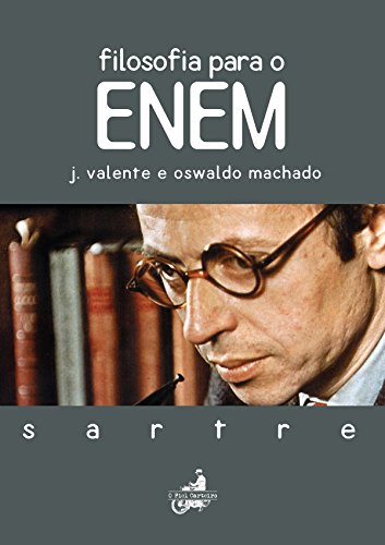 Livro PDF Filosofia Para O Enem: Sartre