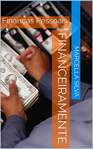 Capa do livro: Financeiramente: Finanças Pessoais - Ler Online pdf