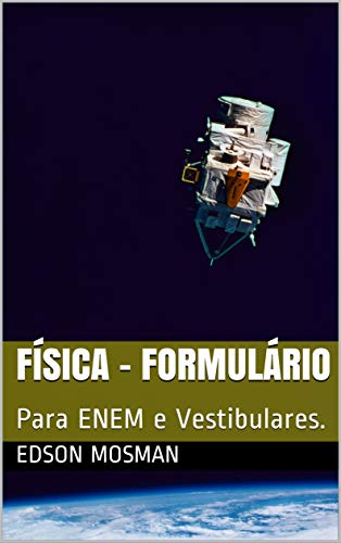 Livro PDF: Física – Formulário: Para ENEM e Vestibulares.