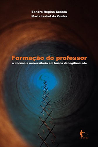 Capa do livro: Formação do professor: a docência universitária em busca de legitimidade - Ler Online pdf