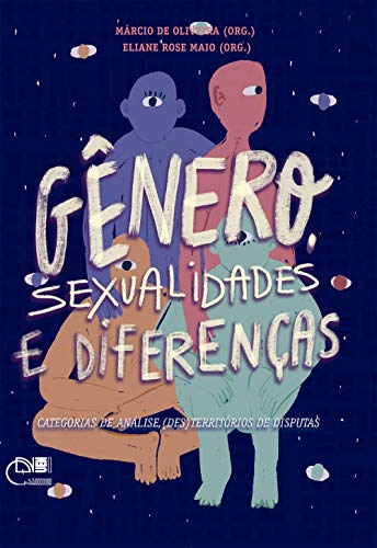 Livro PDF: Gênero, sexualidades e diferenças: categorias de análise, (des)territórios de disputas