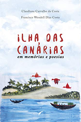 Capa do livro: Ilha das Canárias: Em memórias e poesias - Ler Online pdf