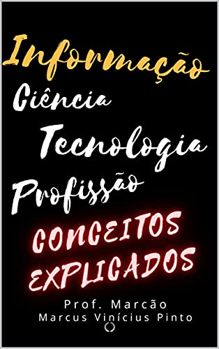 Livro PDF Informação – Ciência – Tecnologia – Profissão: Conceitos explicados