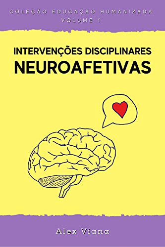 Capa do livro: Intervenções Disciplinares NeuroAfetivas - Ler Online pdf