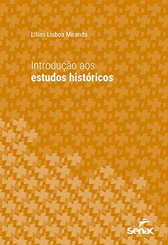 Livro PDF: Introdução aos estudos históricos (Série Universitária)