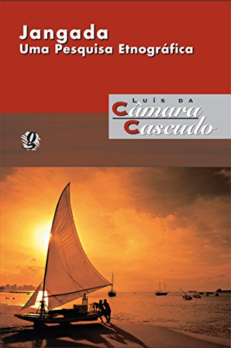 Livro PDF: Jangada: Uma pesquisa etnográfica (Luís da Câmara Cascudo)