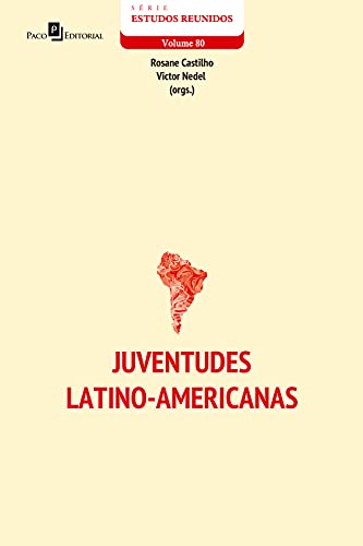 Capa do livro: Juventudes latino-americanas (Série Estudo Reunidos Livro 80) - Ler Online pdf