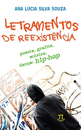 Capa do livro: Letramentos de reexistência: poesia, grafite, música, dança: hip-hop (Estratégias de ensino Livro 26) - Ler Online pdf